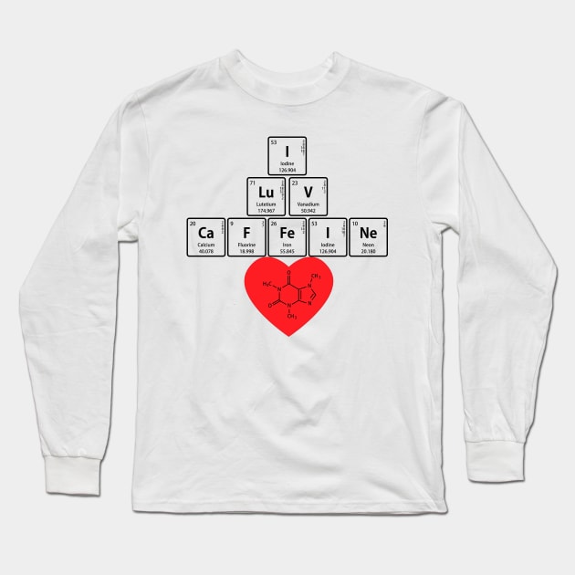 I LuV CaFFeINe + Molecule Long Sleeve T-Shirt by sciencenotes